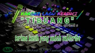 Download lagu Lagu Kerinci karaoke tibuang tipt.afrizal s nada cowok mp3