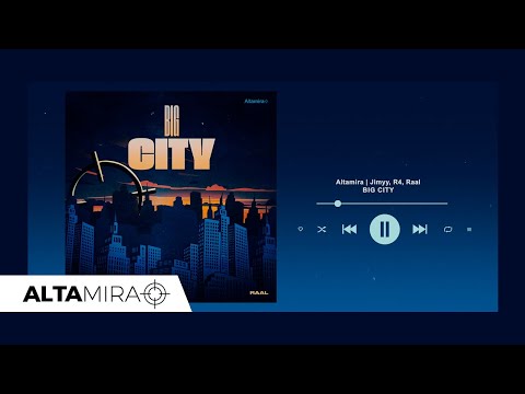 ALTAMIRA I Jimyy, R4, Raal - Big City