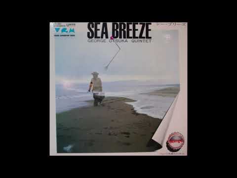 George Otsuka Quintet ‎– Sea Breeze (1971)
