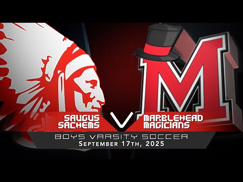 Saugus Sachems Boys Varsity Soccer vs Marblehead Magicians 9/17/2025