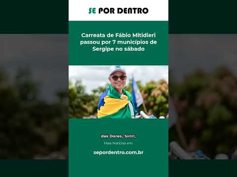 Carreata de Fábio Mitidieri passou por 7 municípios de Sergipe no sábado #Shorts