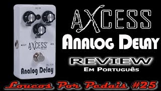 Video thumbnail for Pedal Axcess Analog Delay DL103 Review / Demo by Loucos por Pedais