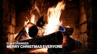 Elin Porsinger – Merry Christmas Everyone (Official Fireplace Video – Christmas Songs)