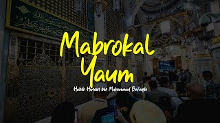 Download lagu MABROKAL YAUM | Habib Husein Bafaqih | Lirik & Terjemah mp3 Download lagu MABROKAL YAUM | Habib Husein Bafaqih | Lirik & Terjemah mp3
