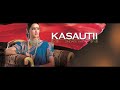 Durge Durgat Bhari Kasautii Zindagii Kay