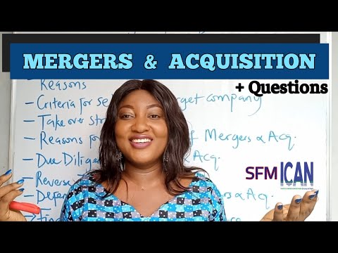 MERGERS & ACQUISITION: Introduction & Questions (ICAN SFM)