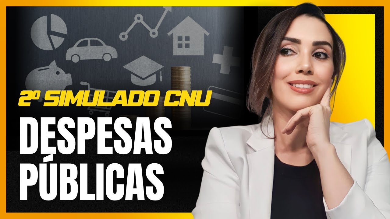 Segundo Simulado CNU: Despesas Públicas (Teoria + Resolução)