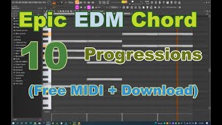 10. Epic EDM Chord Progressions (Free MIDI + Download)