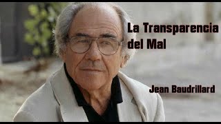 "LA TRANSPARENCIA DEL MAL" - Jean Baudrillard. ¿Dónde se ha metido el mal?