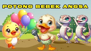 Potong bebek Angsa Lagu anak anak 🌟 Lagu anak indonesia Populer Seru | Anak belajar dan menyenangkan