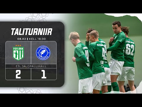 Tallinna FC Flora - Tartu JK Tammeka I 2:1 I Taliturniir I 2025