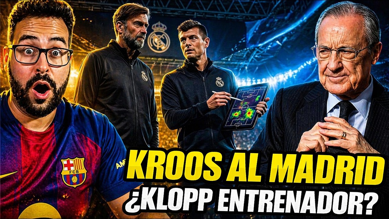 🚨CONFIRMADO: ¡KROOS VUELVE al MADRID! ¿Y KLOPP de ENTRENADOR? El PLAN ANTI-BARÇA de FLORENTINO