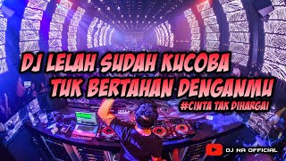 Download lagu DJ FYP TIKTOK - LELAH SUDAH KUCOBA TUK BERTAHAN DENGANMU ‼️ CINTA TAK DIHARGAI mp3