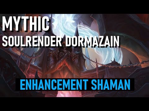 Mythic Soulrender Dormazain [First Kill] - Enhancement Shaman POV | World of Warcraft | Waves