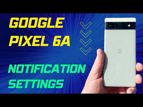 Google Pixel 6a Notification Settings || Manage Notification