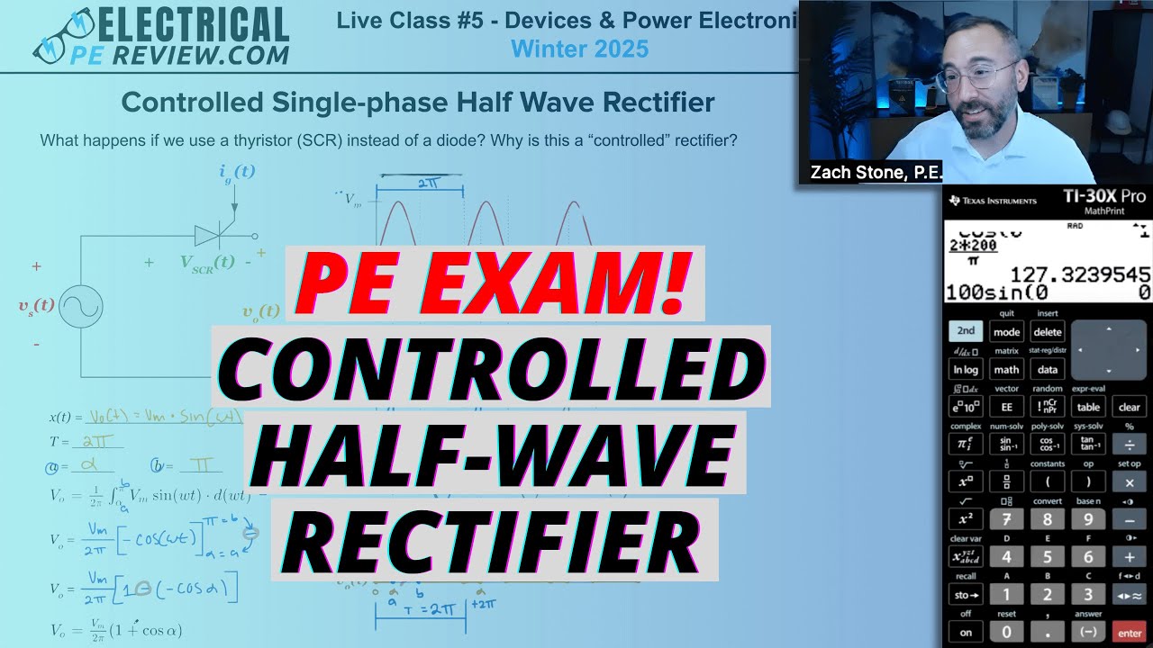 Controlled Single-phase Half-wave Rectifier (Thyristor, SCR) for the NCEES PE Exam Electrical Power