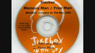 Slacker - Memory Man
