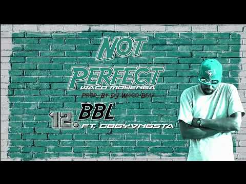 Waco Moyenga Ft. CbgYvngsta - BBL