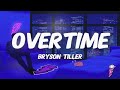 Bryson Tiller Overtime Lyrics