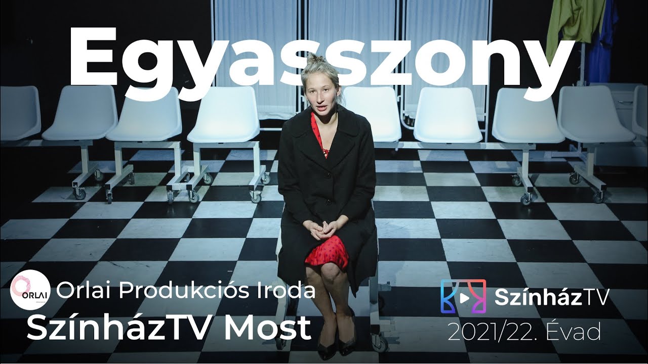 Egyasszony | SzínházTV | Előzetes