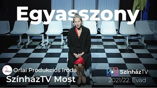 Egyasszony | SzínházTV | Előzetes