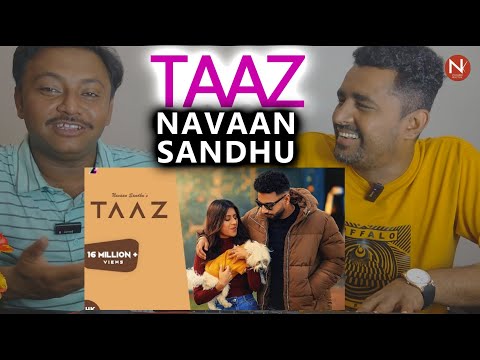 TAAZ NAVAAN SANDHU PUNJABI SONG PAKISTANI REACTION