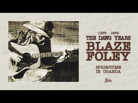 Springtime In Uganda - Blaze Foley