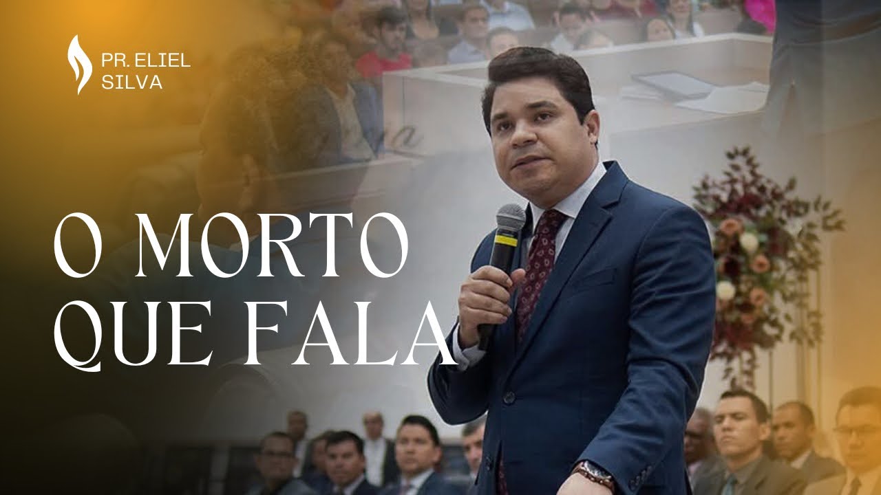 Pr. Eliel Silva | O Morto que Fala | Primícias 2025
