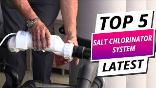 Top 5 Best Salt Chlorinator Systems 2025