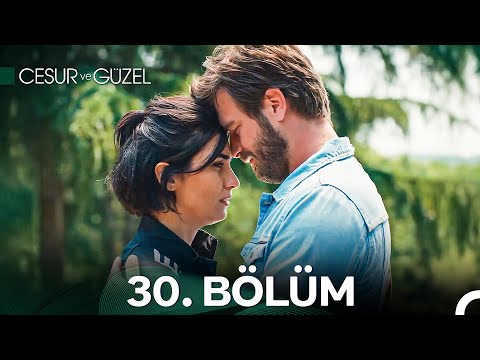 Cesur ve Güzel 30. Bölüm