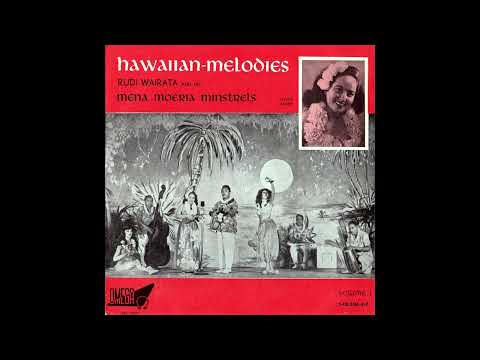 Rudi Wairata And His Mena Moeria Minstrels - Hilo-March