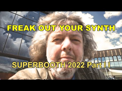 SUPERBOOTH 2022 Pt II +NTS-2 + Rhodes + Korg + Bjooks + Synth-Werk