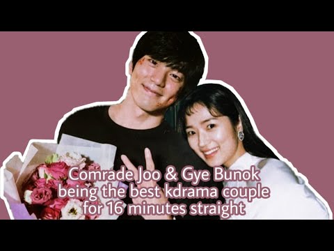 comrade joo gyeokchan and gye bunok being the best kdrama couple for 16 minutes straight