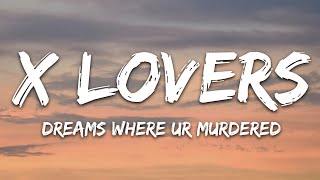 Cover art for Dreams Where Ur Murdered