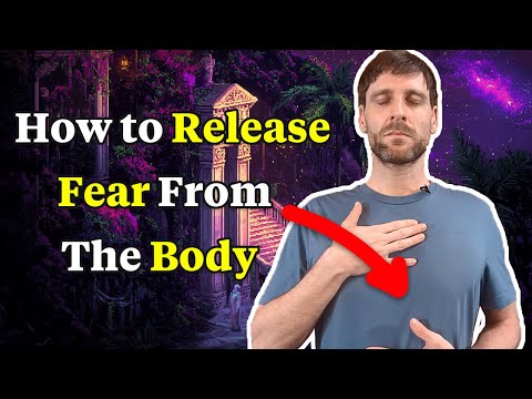 How to PERMANENTLY Remove Fear From The Body (Life Changing Practice)