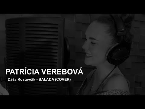 Dáša Kostovčík - Balada (Cover) Patrícia Verebová