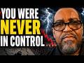 You Were Never In Control