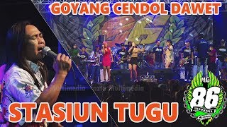 Download lagu STASIUN TUGU LANJUT GOYANG CENDOL DAWET 500AN - MG 86 PRODUCTION GEDRUK - LIVE DIBAL BOYOLALI mp3