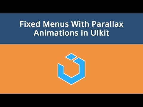 UIkit Framework Lesson 14 Fixed Menus With Parallax Animations in UIkit