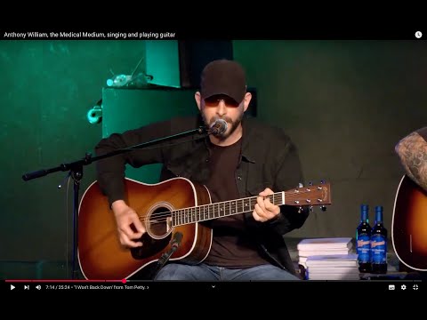 Anthony William, MEDICAL MEDIUM, Singing and Playing Guitar