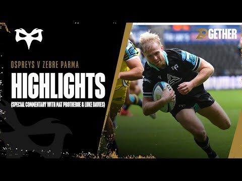 Trylights - Ospreys v Zebre Parma
