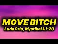 Luda Cris Move Bitch Lyrics Ft Mystical I 20