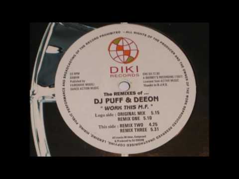 DJ Puff & Deeon ‎– Work This M.F. (Original Mix)