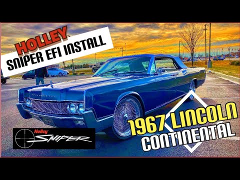1967 Lincoln Continental Holley Sniper EFI Install