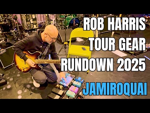 ROB HARRIS JAMIROQUAI Tour GEAR  Rundown 2025
