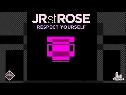 Jr St Rose   Respect Yourself (Original Radio Cut)