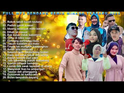 FULL ALBUM MP3 DENDANG REMIX MINANG TERBARU 2025
