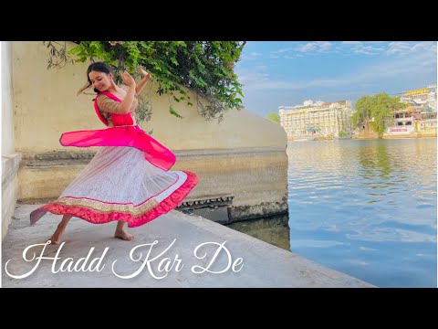 Hadd Kar De |Samrat Prithviraj |Dance cover