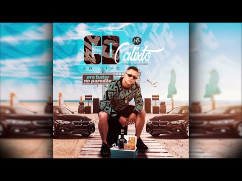 CD MC CALIXTO - PRA BATER NO PAREDÃO