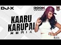 [DJ-X] Kaaru Karupai Mix | Exclusive Tamil Folk Hit's | Trending Kuthu Dance • 2023